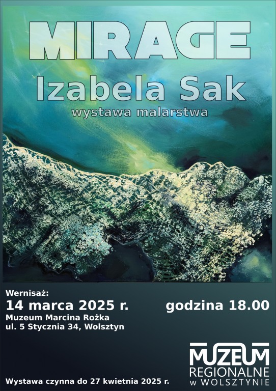 Wystawa „MIRAGE” w Muzeum Marcina Ro�ka